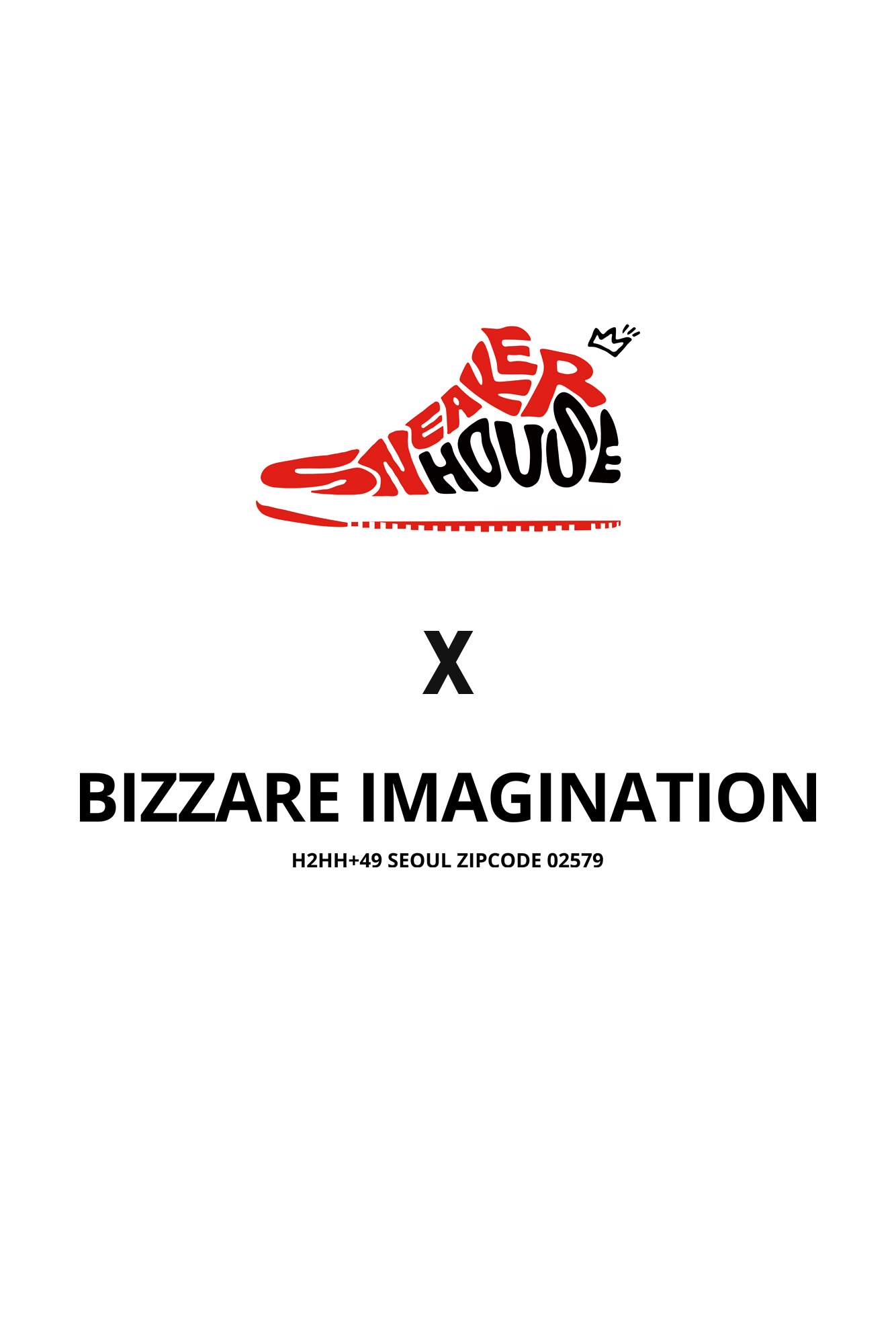 Bizzare Imagination x Sneaker House